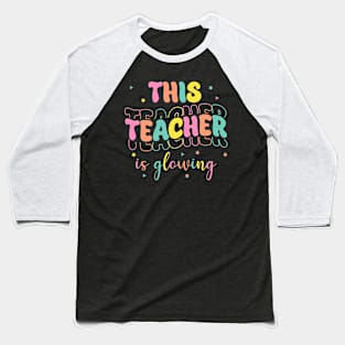 This Teacher Is Glowing Hello Summer A Funny End Of School Gift For Boy Girl Kids Baseball T-Shirt